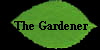 The Gardener