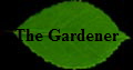 The Gardener