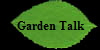 Garden Talk