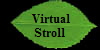 Virtual 
 Stroll